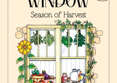Through the Garden Window: Season of Harvest